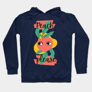 Peach Please - Bitch Please - Funny Fruit Sissy Puns Hoodie